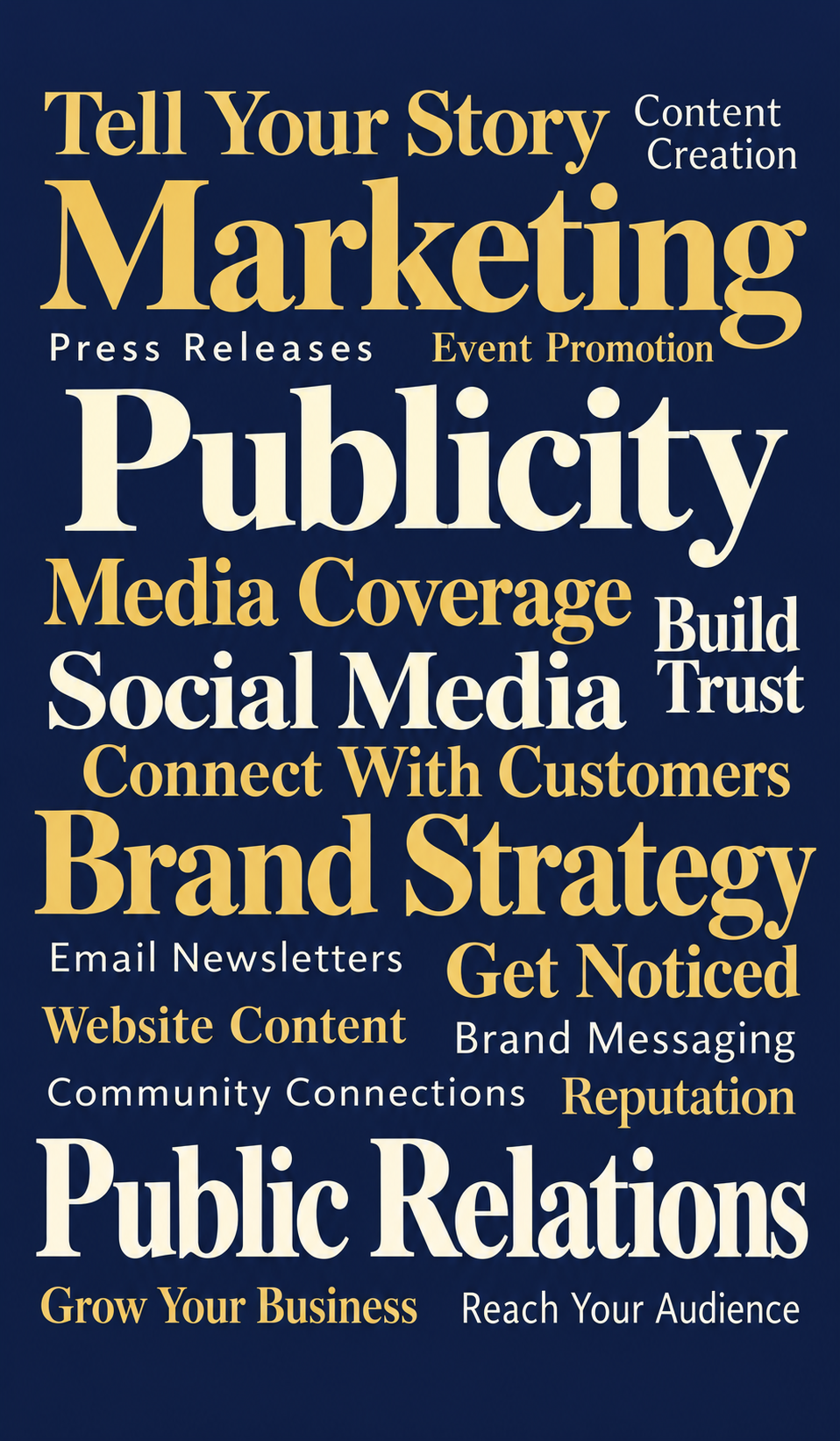 Public relations, marketing, publicity, social media, brand strategy, and content creation